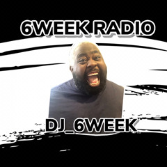 6WEEK RADIO