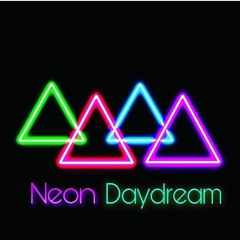 Neon Daydream