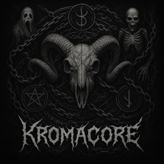KROMACORE