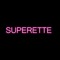 SUPERETTE