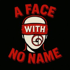 A Face With No Name