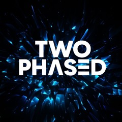 TWO PHASED