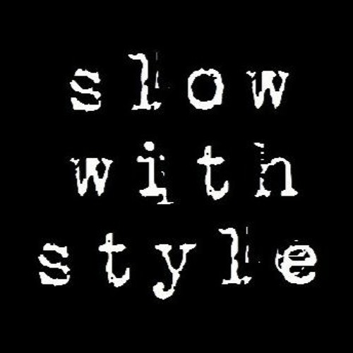 Slow With Style’s avatar