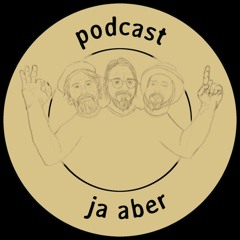 ja aber podcast