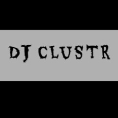 DJ CLUSTR