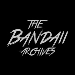 The Bandaii Archives