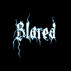 Blared