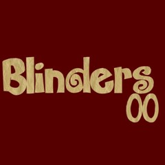 BLINDERS 00
