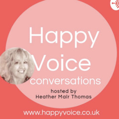 The Happy Voice Podcast