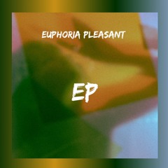 Euphoria Pleasant