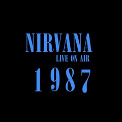 Nirvana (Live On Air 1987)