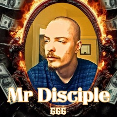 Mr Disciple " Be Mindful Of Your Matters Man" 2.0