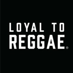 Loyal To Reggae by Bass + Brands