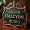 Grand Halcyon Audio