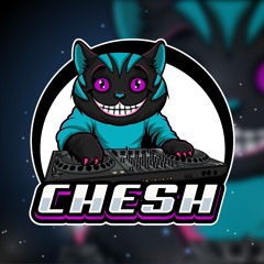 Chesh :)