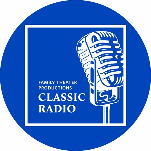 Stream Family Theater Classic Radio | Listen to podcast episodes online for  free on SoundCloud