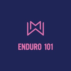 Enduro 101