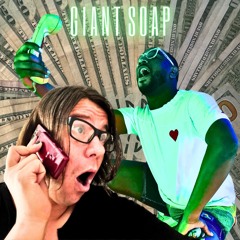 GIANT SOAP