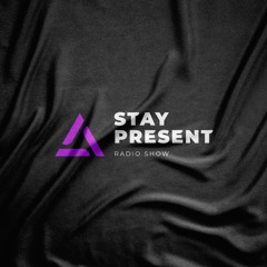 Stay Present