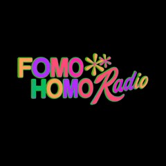 FOMOHOMO RADIO