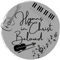 Hymns inChrist Beloved