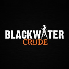 Blackwater Crude