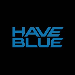Have Blue