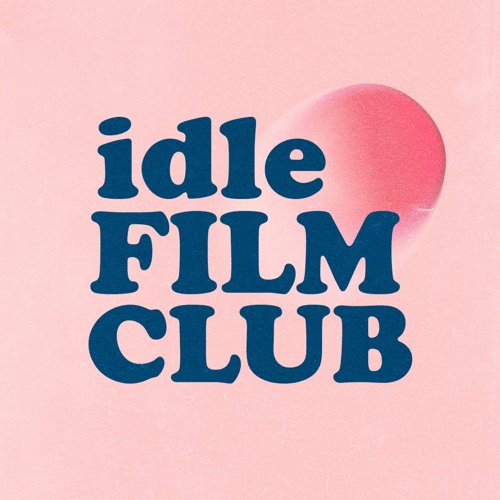 Idlefilmclub’s avatar