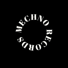 MECHNO RECORDS