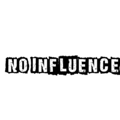 NO INFLUENCE