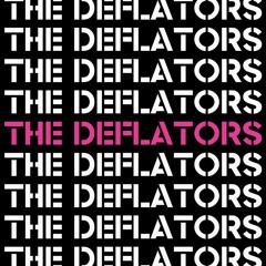 The Deflators