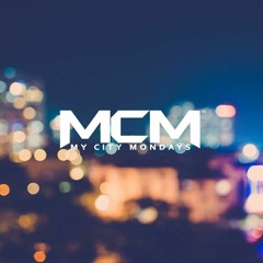 MY CITY MONDAYS
