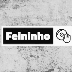 Feininho