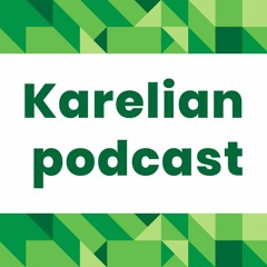 Karelian Podcast