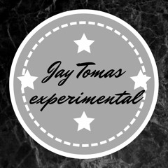 Jay Tomas experimental