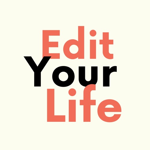 Edit Your Life Show’s avatar