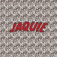 JAQUIE