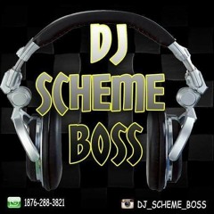IG @DJ_SCHEME_BOSS