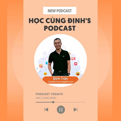 Học Cùng Định’ Podcast’s avatar