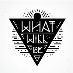 What Will Be