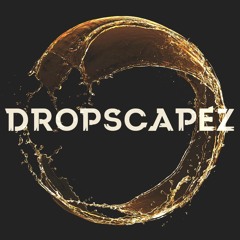 Dropscapez