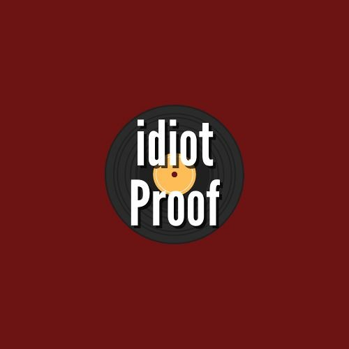 idiot Proof’s avatar