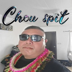 Chou Spit