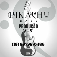 Pikachu Bass Produtor