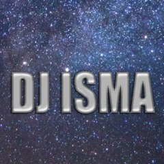 DJ ISMA