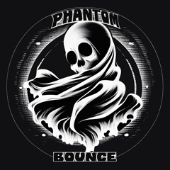 Phantom Bounce