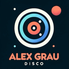 Alex Grau | Disco & House 😎