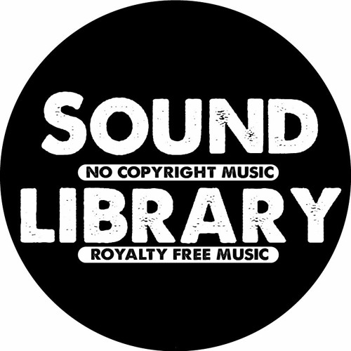 Stream Sound Library No Copyright Royalty Free Music music Listen