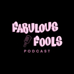 Fabulous Fools Podcast
