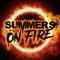 Summers On Fire